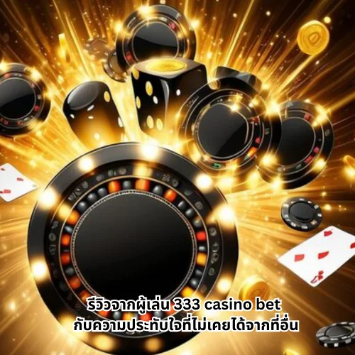 333 casino bet